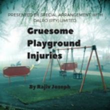 GRUESOME PLAYGROUND INJURIES Comes to Alexander Upstairs