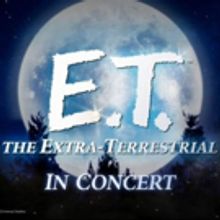 E.T. The Extra-Terrestrial In Concert Comes To New Jersey With The NJSO