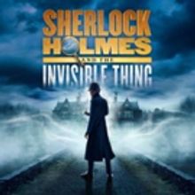 Take Note Theatre Announces SHERLOCK HOLMES AND THE INVISIBLE THING At Rudolf Steiner