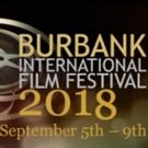 The 10th Annual Burbank International Film Festival Announces Program
