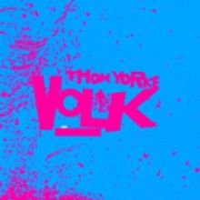 VIDEO: Thom Yorke Releases 'Volk' from the Upcoming SUSPIRIA Soundtrack