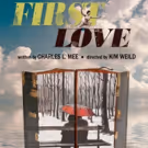 Charles L. Mee's FIRST LOVE Directed By Kim Weild Will Begin Performances On June 7