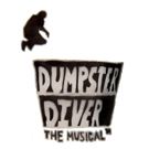 New Musical DUMPSTER DIVER Is Coming to NYC