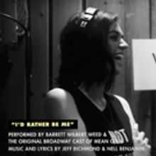 VIDEO: Check Out the Lyric Video for MEAN GIRLS Anthem I'D RATHER BE ME