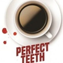 PERFECT TEETH & DICK PIX Begins Previews Tonight!