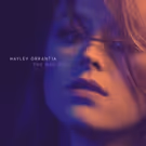 Hayley Orrantia, Navigates Heartbreak With The Release Of Her Latest EP, 'The Way…