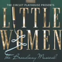 VIDEO: Get a Sneak Peek at Circuit Playhouse's LITTLE WOMEN Video
