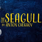 The Russian Arts Theater and Studio to Present Anton Chekhov's THE SEAGULL at…
