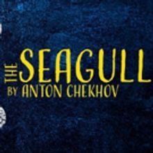 The Russian Arts Theater and Studio to Present Anton Chekhov's THE SEAGULL at Pushkin