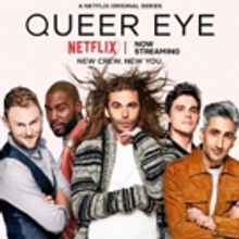 Netflix To Renew QUEER EYE For Second Season + Four Other Unscripted Series
