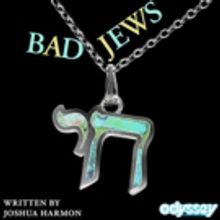 Ferociously Funny BAD JEWS Next Up at Odyssey Theatre