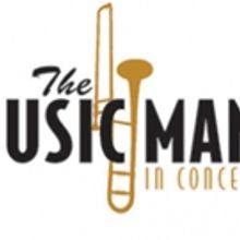 Pacific Symphony Presents Semi-Staged Production of THE MUSIC MAN