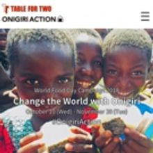 TABLE FOR TWO Celebrates World Food Day 2018 - Change the World With Onigiri (Rice Ba