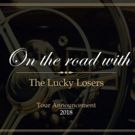 San Francisco Based The Lucky Losers Announce Their Fall 2018 Tour Schedule