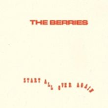 The Berries Unveil New Single From Upcoming Album On Help Yourself Records