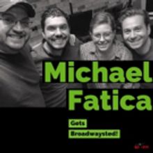 The 'Broadwaysted' Podcast Welcomes THE CHER SHOW's Michael Fatica