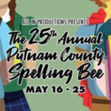 All In Productions Announces Next Show THE 25TH ANNUAL PUTNAM COUNTY SPELLING BEE