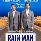 Mathew Horne and Ed Speleers to Star in RAIN MAN By Dan Gordon