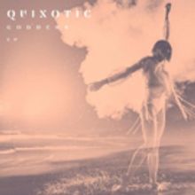 Quixotic Embraces the Powerful Feminine With New Single 'Goddess'
