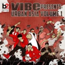 VIBE Launches URBAN ASIA VOL. 1Hip Hop and Rap Compilation Series