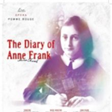 Opera Pomme Rouge Presents THE DIARY OF ANNE FRANK At Crown Theater