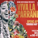 Miami New Drama Presents The World Premiere Of VIVA LA PARRANDA! A New Musical