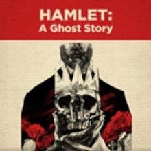 Vertigo Theatre Presents a Reimagined Classic in HAMLET: A GHOST STORY