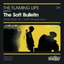 Desert Daze Announces The Flaming Lips 'The Soft Bulletin' 20th Anniversary Show &…