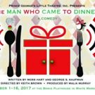 Prince George's Little Theatre Presents THE MAN WHO CAME TO DINNER