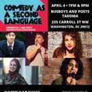 Comedy As A Second Language Debuts At Busboys And Poets Takoma