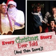 Patio Playhouse Presents EVERY CHRISTMAS STORY EVER TOLD (AND THEN SOME)