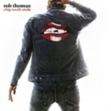 Rob Thomas Releases Fourth Studio Album 'Chip Tooth Smile'