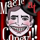 MAGIC AT CONEY!!! Announces Guests for The Sunday Matinee, 8/12