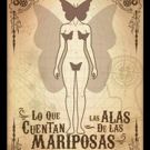 BWW Review: LO QUE CUENTAN LAS ALAS DE LAS MARIPOSAS at Teatro El Pregón