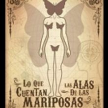 BWW Review: LO QUE CUENTAN LAS ALAS DE LAS MARIPOSAS at Teatro El Pregón