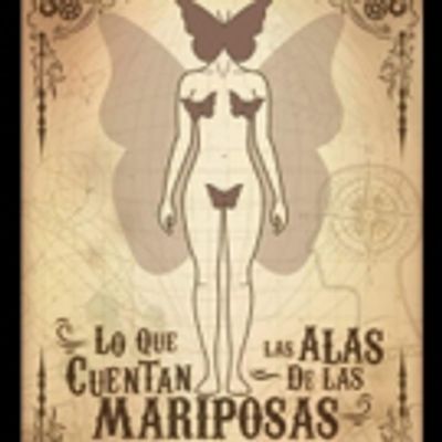 BWW Review: LO QUE CUENTAN LAS ALAS DE LAS MARIPOSAS at Teatro El Preg&oacute;n