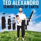All Things Comedy Presents Ted Alexandro's SENIOR CLASS OF EARTH