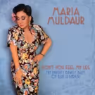 Maria Muldaur Releases 41st Album: “Don't You Feel My Leg: The Naughty Bawdy Blues…