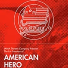 Bess Wohl's AMERICAN HERO Gets LA Premiere at Pasadena Playhouse