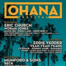 California's OHANA FESTIVAL Announces 2018 Line-Up Including Eric Church, Mumford & Sons And Many More