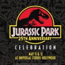 Jurassic Park 25th Anniversary Celebration Roars to Life on May 11-12 at Universal Studios Hollywood