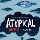 Netflix's ATYPICAL To Be Honored At AutFest This Weekend