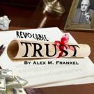 REVOCABLE TRUST Plays Final Three Performances
