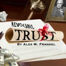 REVOCABLE TRUST Plays Final Three Performances