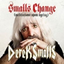 Spinal Tap Bassist Derek Smalls' Solo Debut SMALLS CHANGE (MEDITATIONS UPON AGEING) Out April 13