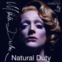 DIETRICH - NATURAL DUTY is an Intoxicating Mix Of Theatre, Cabaret, and Drag
