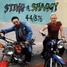 Sting & Shaggy Release New Island-Inspired Collaborative 44/876 Album Today
