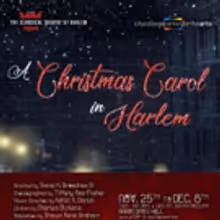 Classical Theatre Of Harlem Presents A CHRISTMAS CAROL IN HARLEM