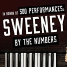 SWEENEY TODD Celebrates 500 Performances...and 4,500 Murders