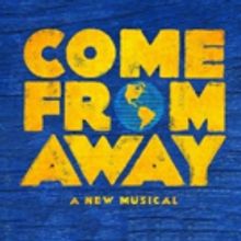 COME FROM AWAY Tickets On Sale Now in Omaha